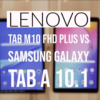 Lenovo Tab M10 FHD Plus vs Samsung Galaxy Tab A 10.1 comparision