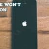 iPhone Wont Turn On