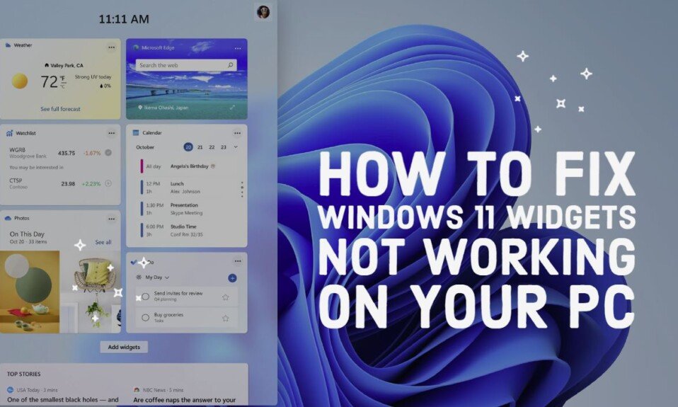 How To Fix Windows 11 Widgets Not Working On Your PC