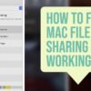 How To Fix Mac File Sharing Not Working