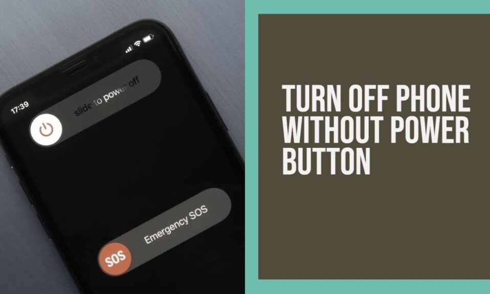 How to Turn Off Phone Without Power Button