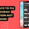 11 Ways To Fix Instagram Mention Not Working