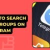 How To Search For Groups On Telegram