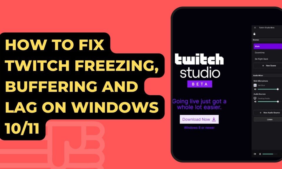How To Fix Twitch Freezing Buffering And Lag On Windows