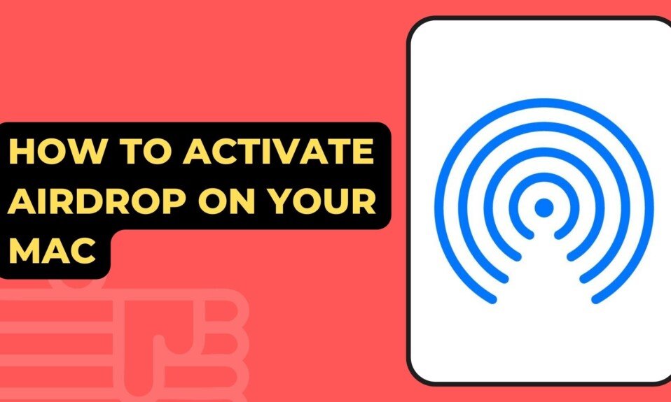 How To Activate AirDrop On Your Mac
