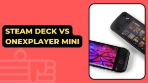Steam Deck vs OneXPlayer Mini: Handheld PC Console Comparision
