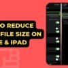How To Reduce Image File Size On iPhone iPad