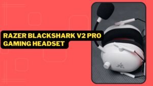 2023: Razer Blackshark V2 Pro Gaming Headset Review