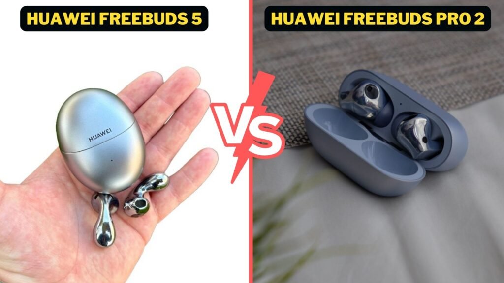 Huawei FreeBuds 5 vs Huawei FreeBuds Pro 2