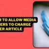 Twitter To Allow Media Publishers To Charge Users Per Article