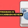 HUAWEI FreeBuds 5i Wireless Earbuds Review