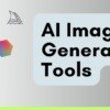 Best AI Image Generator Tools to Use in 2023