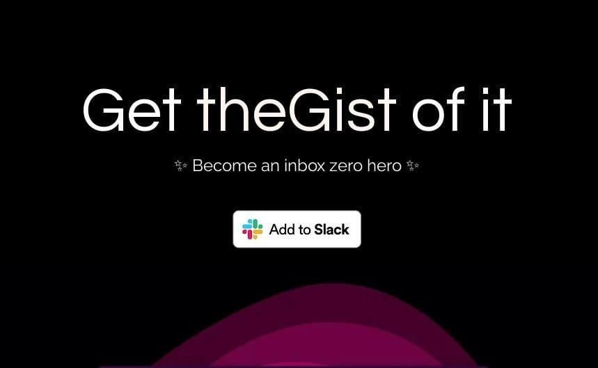 GIST: Slack's Intelligent Summary Assistant
