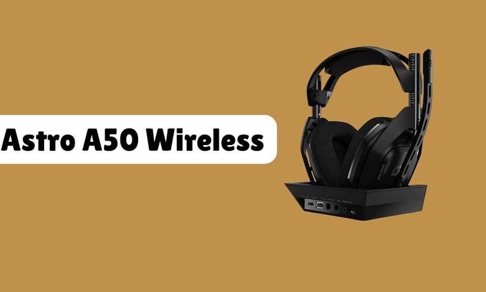 Astro A50 Wireless